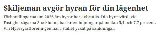 Skiljeman avgör hyran för din lägenhet

Förhandlingarna om 2026 års hyror har avbrutits. Din hyresvärd, via Fastighetsägarna Stockholm, har krävt höjningar på mellan 5,4 och 7,7 procent. Vi i Hyresgästföreningen har i stället yrkat på sänkningar.