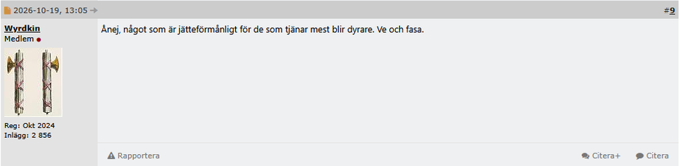 Svar av wyrkind: Ånej, något som är jätteförmånligt för de som tjänar mest blir dyrare. Ve och fasa. 